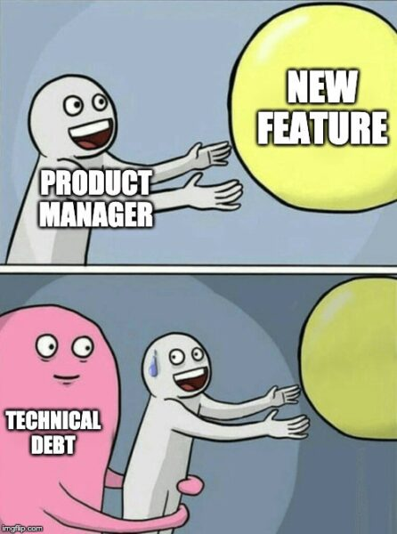 Meme: Tech debt makes your project slow